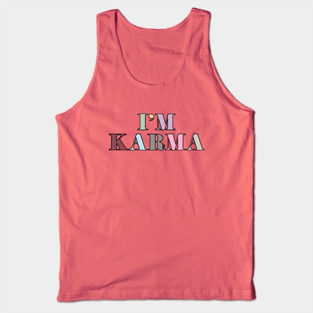 Karma is my boyfriend Tank Top by Likeable Design